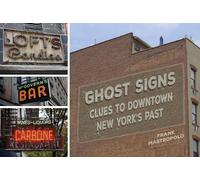 Ghost Signs: Clues to Downtown New York's Past