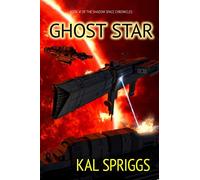 Ghost Star: Volume 6 (The Shadow Space Chronicles)