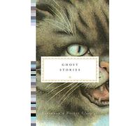 Ghost Stories: (Everyman's Library POCKET CLASSICS)