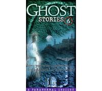 Ghost Stories - Ghost Stories 6 [VHS]
