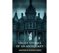 Ghost Stories of An Antiquary