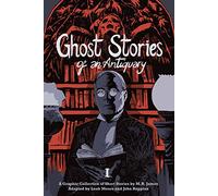 Ghost Stories of an Antiquary, Vol. 1