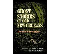 Ghost Stories of Old New Orleans