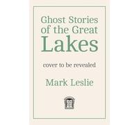 Ghost Stories of the Great Lakes