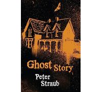 Ghost Story – The classic small-town horror filled with creeping dread – Gollancz