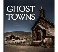 Ghost Towns (320 Pages)