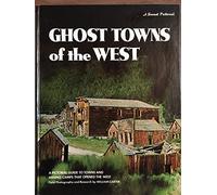 Ghost Towns of the West