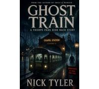 Ghost Train: A Thorpe Park Ride Back Story