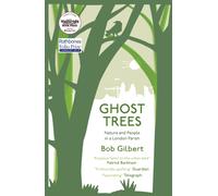 Ghost Trees (paperback) : Nature and People in a London Parish
