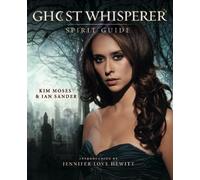 Ghost Whisperer: The Spirit Guide