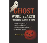 Ghost Word Search for Adults, Seniors & Teens: 55 Chilling Puzzles of Haunted Places, Paranormal Encounters & Restless Spirits