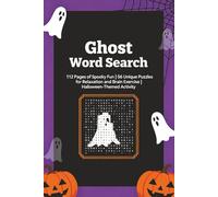 Ghost Word Search Puzzle Book: 112 Pages of Spooky Fun | 56 Unique Puzzles for Relaxation and Brain Exercise | Halloween-Themed Activity