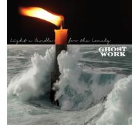 Ghost Work - Light A Candle For The Lonely [VINYL]