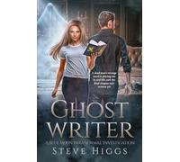 Ghost Writer: 21 (Blue Moon Investigations)