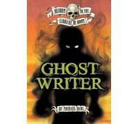 Ghost Writer (Return to the Library of Doom)