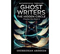 Ghost Writers: The Hidden Circle