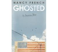 Ghosted : An American Story