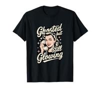 Ghosted But Still Glowing Funny Single Humor Retro T-Shirt