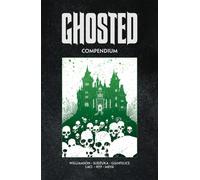 Ghosted Compendium