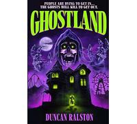 Ghostland: Ghost Hunter Edition (Omnibus)