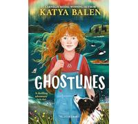 Ghostlines – A Summer Adventure to Remember Forever