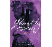 Ghostly Echoes: A Jackaby Novel: 3 (Jackaby, 3)