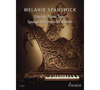 Ghostly Piano Tales : 24 Fantasievolle KlavierstuCke