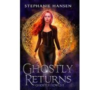 Ghostly Returns: A Paranormal Fantasy Romance: 2 (Ghostly Howls)