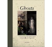 Ghosts: A Collection of Spirits from Literature and Folklore (Mini Quarterbound Collection)