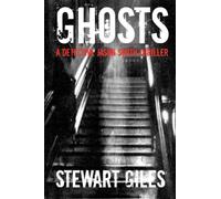 Ghosts: A Detective Jason Smith thriller (A DS Jason Smith Thriller)