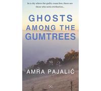 Ghosts Among the Gumtrees (Seka Torlak Mystery)