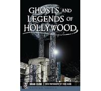 Ghosts and Legends of Hollywood (Haunted America)