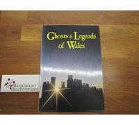 Ghosts and Legends of Wales