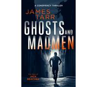 Ghosts and Madmen : A Gripping Conspiracy Thriller