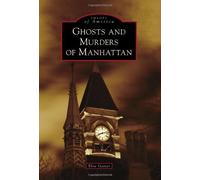 Ghosts and Murders of Manhattan by Elise Gainer (July 29,2013)