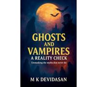 Ghosts and Vampires - A Reality Check