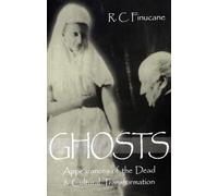 Ghosts: Appearances of the Dead & Cultural Transformation