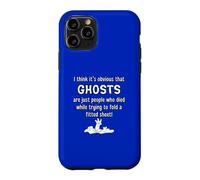 Ghosts Are People Who Died While Folding A Fitted Sheet Case for iPhone 11 Pro
