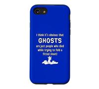 Ghosts Are People Who Died While Folding A Fitted Sheet Case for iPhone SE (2020) / 7/8