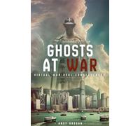 Ghosts At War: A Novel About Conflict And Deception