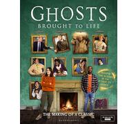 Ghosts: Brought to Life : The Making of a Classic