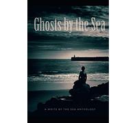 Ghosts by the Sea