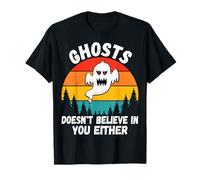 Ghosts Doesn't Believe in You Either Paranormal Investigator T-Shirt