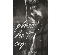 Ghosts Don't Cry