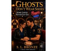 Ghosts Don't Wear Shoes (GDWS): From the Small-Town Romance A-Z Collection