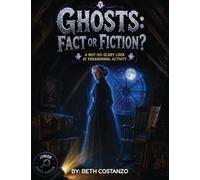 Ghosts Fact or Fiction: Ghosts! Fact or Fiction (1)