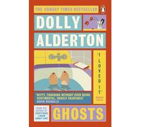 Ghosts: From the bestselling author of Everything I Know About Love