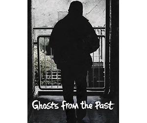 Ghosts From The Past