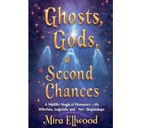 Ghosts, Gods, and Second Chances