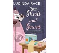 Ghosts & Gowns HC: A Craft and Ghost Cozy Mystery: 1 (A Dress Designer Cozy Mystery)